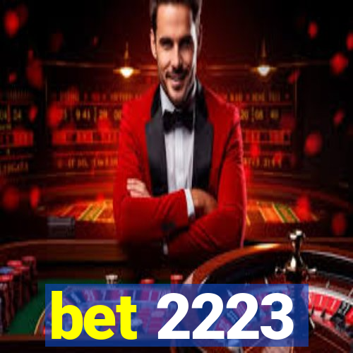 bet 2223